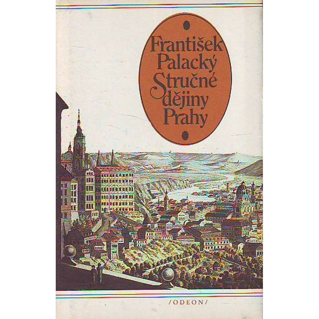 Stručné dějiny Prahy (edice: Klub čtenářů, sv. 502) [Praha, historie, architektura]